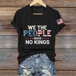 We The People Serve No Kings Shirt