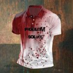 Problem Solved Bloodstain Polo Shirt