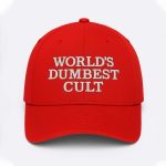 World's Dumbest Cult Hat