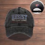 Resist This is Not Normal America Hat