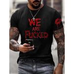 We Are Fucked Blood Shirt