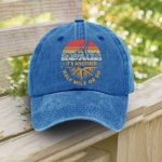 It's Another Half Mile Or So Baseball Cap