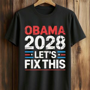 Let's Fix This Obama 2028 Shirt
