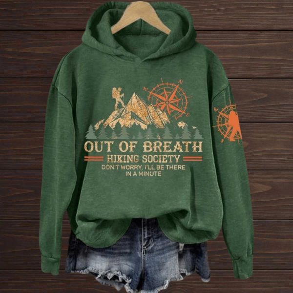 Out Of Breath Hiking Society Don't Worry I'll Be There In A Minute Hoodie
