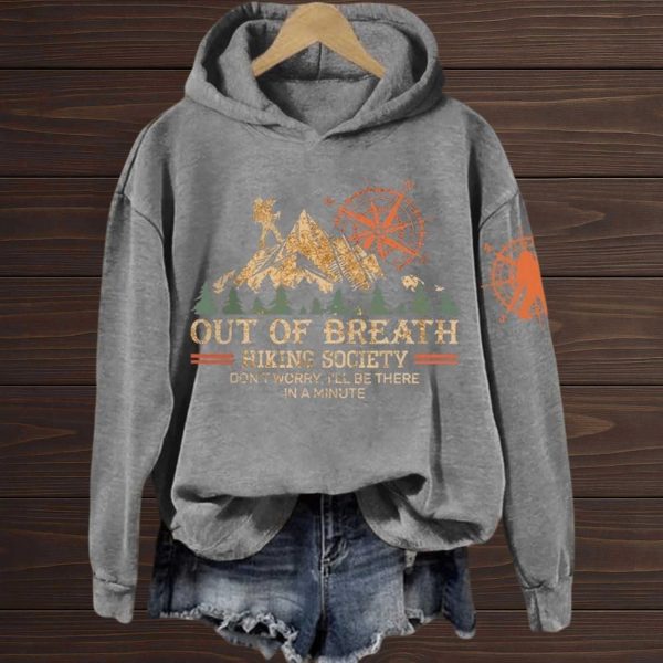 Out Of Breath Hiking Society Don't Worry I'll Be There In A Minute Hoodie