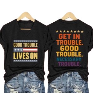 Good Trouble Lives On Print T Shirt