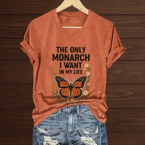 The Only Orange Monarch I Want In My Life Shirt