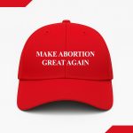 Cynthia Nixon Make Abortion Great Again Hat