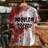 Bloody Problem Dark Blood Stain T Shirt 1