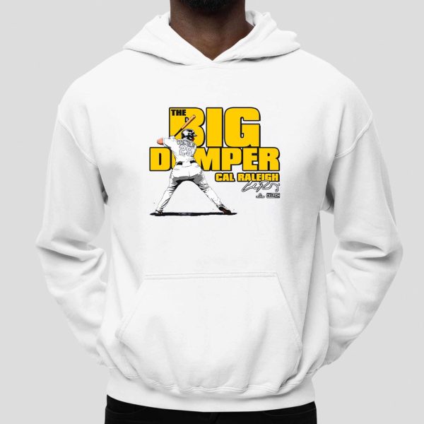 Cal Raleigh The Big Dumper Shirt