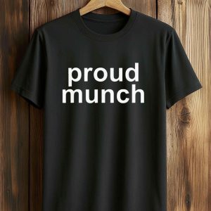 Proud Munch T Shirt