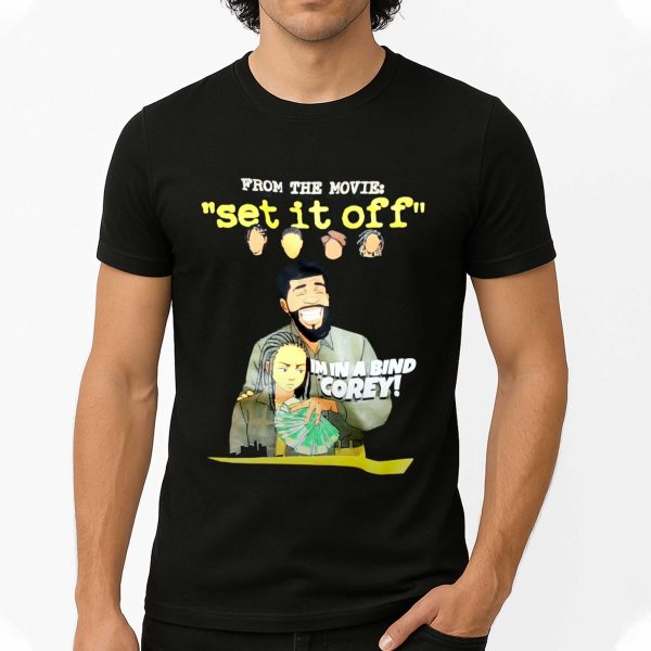 From The Movie Set It Off I'm In A Bind Corey Shirt
