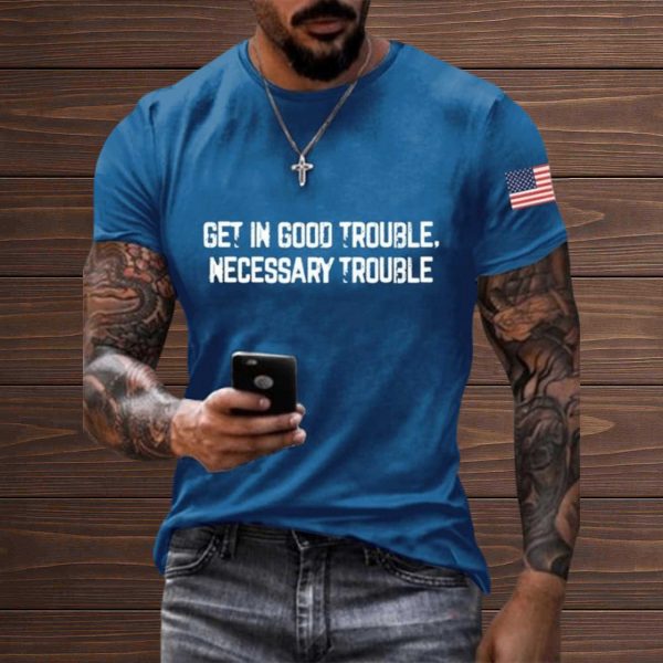 Get In Good Trouble Necessary Trouble Shirt