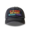 Get In Trouble Good Trouble Necessary Trouble Baseball Cap 2