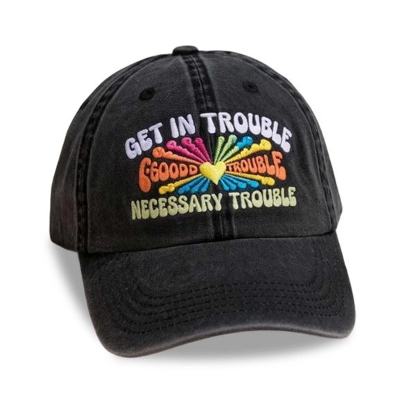 Get In Trouble Good Trounble Necessary Trouble Hat 2