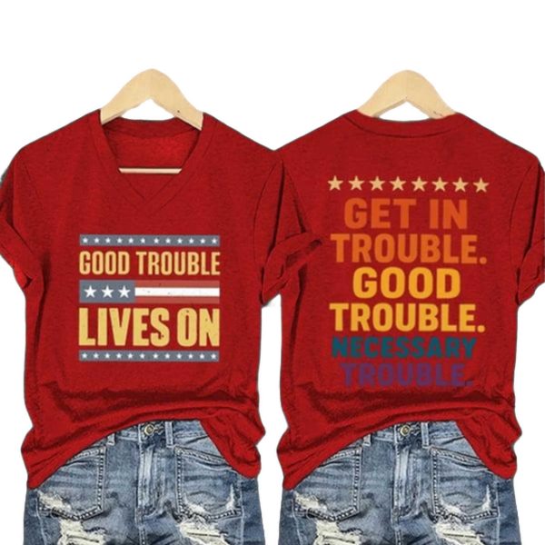 Good Trouble Lives On Print T Shirt
