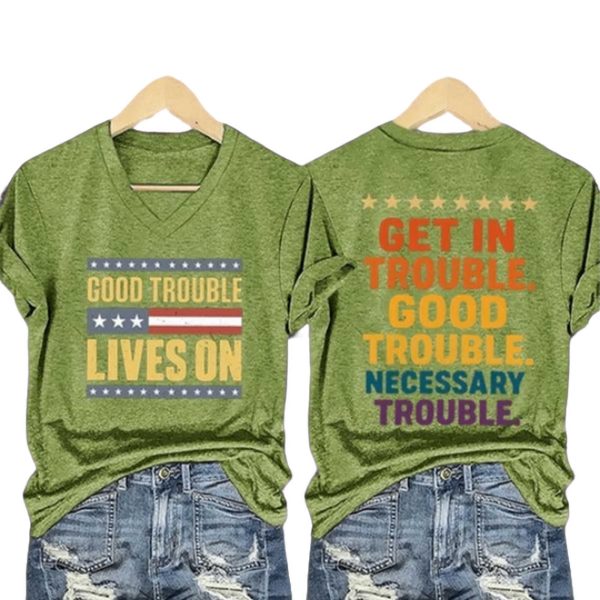 Good Trouble Lives On Print T Shirt