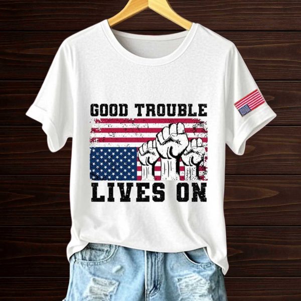 Good Trouble Lives On Resist America Shirt