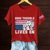 Good Trouble Lives On Resist America Shirt