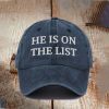 He Is On The List Epstein Baseball Cap