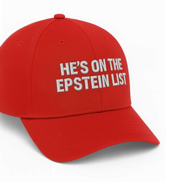 He's On The Epstein List Hat