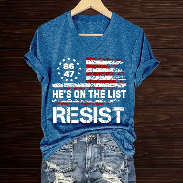 He's On The List Resist 8647 Shirt
