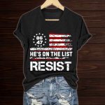 He's On The List Resist 8647 Shirt