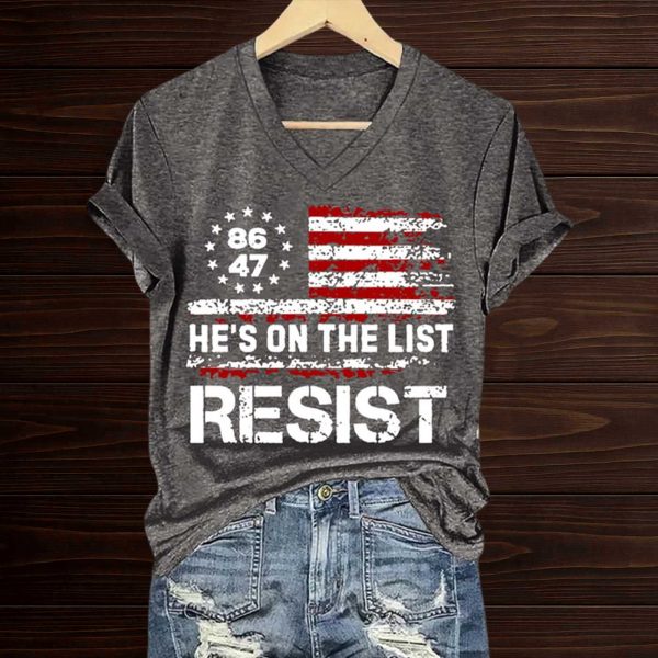 He's On The List Resist 8647 Shirt