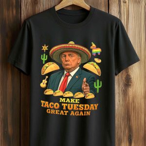 Make TACO Tuesday Great Again Trump Shirt