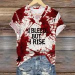 I Bleed But I Rise Bloodstained Shirt