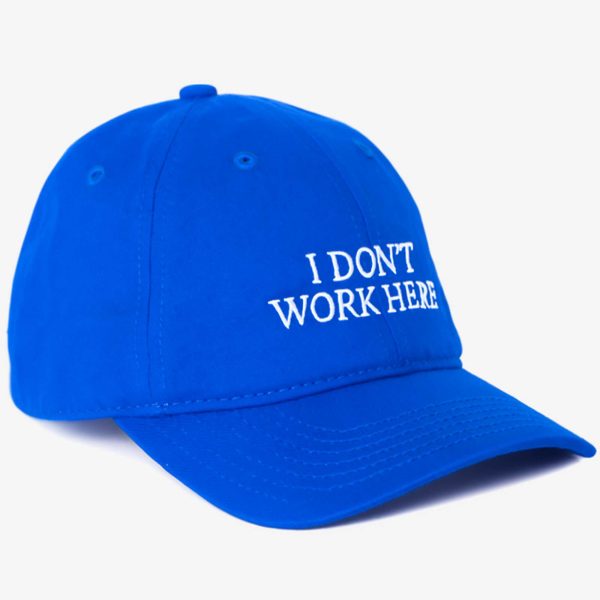 I Don't Work Here Hat