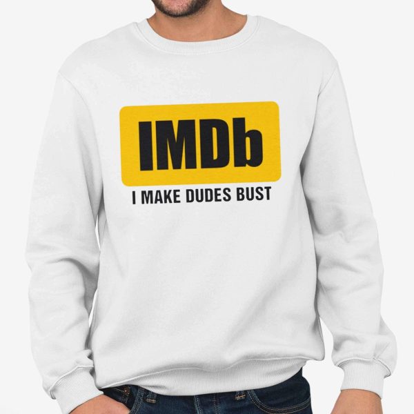 I Make Dudes Bust Shirt