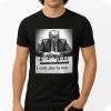 I Only Play To Win Shirt