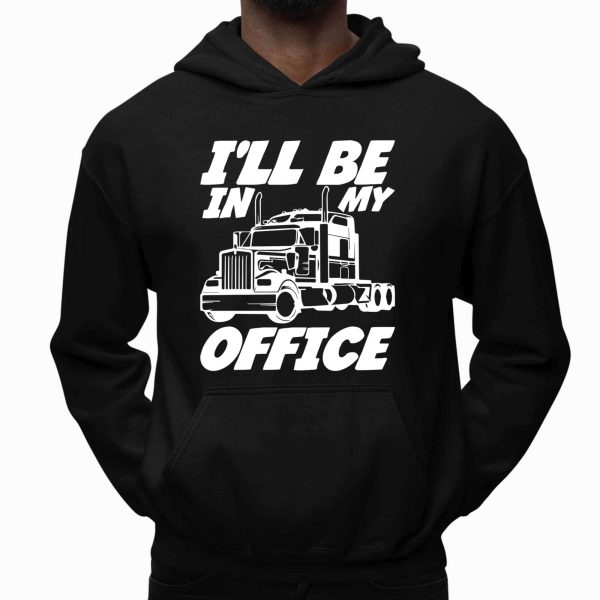 I'll Be In My Office Shirt