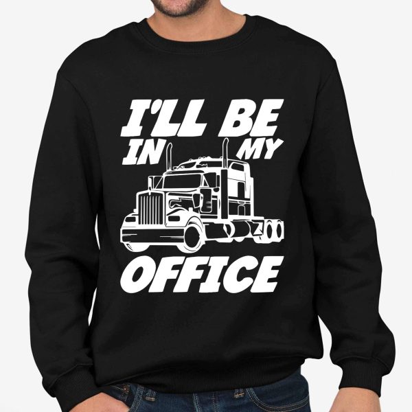 I'll Be In My Office Shirt