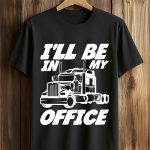 I'll Be In My Office Shirt