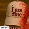 I'm Fine Dark Blood Stain Hat