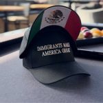 Immigrants Make America Great Mexico Hat