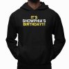 It’s Showphia’s Birthday Shirt
