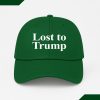 Lost To Trump Hat