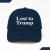 Lost To Trump Hat