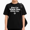 Caitlin Clark Wears Pay Us What You Owe Us Shirt
