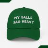My Balls Sag Heavy Hat