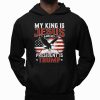 My King Is Jesus And My President Is Trump Shirt