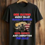 One Nation Under Fraud Clearly Visible With Bribery And Coruption For All Shirt