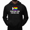Peace Will Win Fear Will Lose Flag Pride Shirt