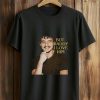 Pedro Pascal But Daddy I Love Him Shirt 5