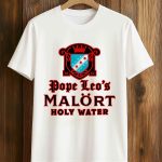 Pope Leo's Malort Holy Water Shirt