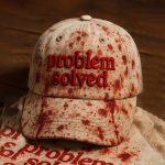 Problem Solved Dark Blood Stain Hat