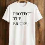 Protect The Bricks T-Shirt